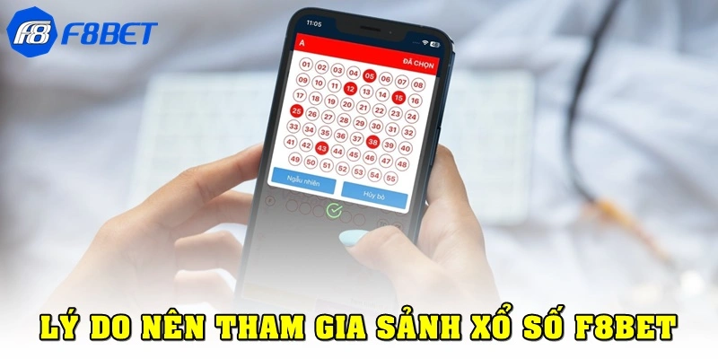 Những lý do bạn nên chơi xổ số tại F8bet